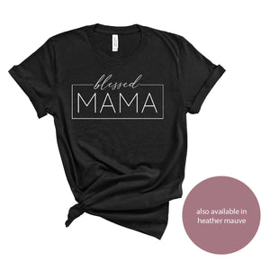 RTS Blessed Mama Tee